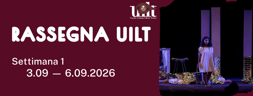 Rassegna UILT | Settimana 1