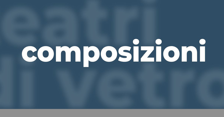 COMPOSIZIONI TEATRI DI VETRO 20 anni di pratiche e di pensiero